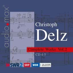 Zeige Details für Christoph Delz - Sämtliche Werke Vol. 2 Bild von Christoph Delz - Sämtliche Werke Vol. 2