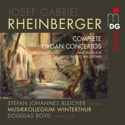 Zeige Details für Josef Gabriel Rheinberger - Sämtliche Orgelkonzerte Bild von Josef Gabriel Rheinberger - Sämtliche Orgelkonzerte