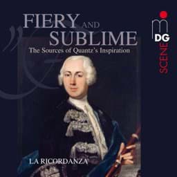 Zeige Details für Fiery and Sublime: The Sources of Quantz's Inspiration - Kammermusik Bild von Fiery and Sublime: The Sources of Quantz's Inspiration - Kammermusik