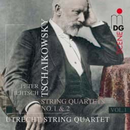 Zeige Details für Peter Iljitsch Tschaikowsky - Sämtliche Streichquartette, Vol. 1 Bild von Peter Iljitsch Tschaikowsky - Sämtliche Streichquartette, Vol. 1