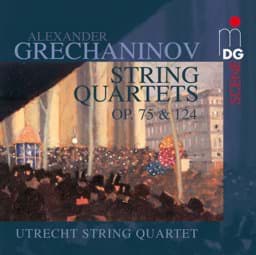 Zeige Details für Alexander T. Grechaninov - Streichquartette Bild von Alexander T. Grechaninov - Streichquartette
