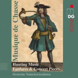 Zeige Details für Musique de Chasse - Kammermusik für Hornensemble Bild von Musique de Chasse - Kammermusik für Hornensemble