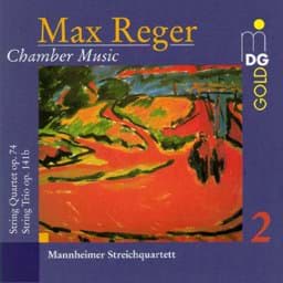 Zeige Details für Max Reger - Kammermusik Vol. 2 Bild von Max Reger - Kammermusik Vol. 2