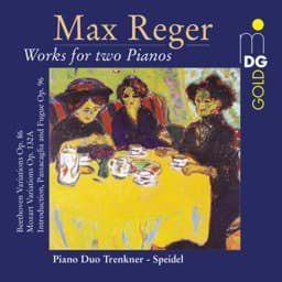 Zeige Details für Max Reger - Werke für 2 Klaviere Bild von Max Reger - Werke für 2 Klaviere