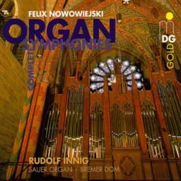 Zeige Details für Felix Nowowiejski - Sämtl. Orgelsymphonien op. 45 Bild von Felix Nowowiejski - Sämtl. Orgelsymphonien op. 45