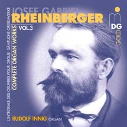 Zeige Details für Josef Rheinberger - Sämtliche Orgelwerke Vol. 3 Bild von Josef Rheinberger - Sämtliche Orgelwerke Vol. 3