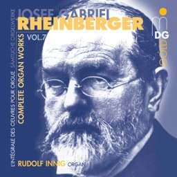 Zeige Details für Josef Rheinberger - Sämtliche Orgelwerke Vol. 7 Bild von Josef Rheinberger - Sämtliche Orgelwerke Vol. 7