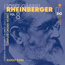 Zeige Details für Josef Rheinberger - Sämtliche Orgelwerke Vol. 8 Bild von Josef Rheinberger - Sämtliche Orgelwerke Vol. 8