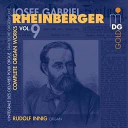 Zeige Details für Josef Rheinberger - Sämtliche Orgelwerke Vol. 9 Bild von Josef Rheinberger - Sämtliche Orgelwerke Vol. 9