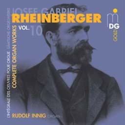 Zeige Details für Josef Gabriel Rheinberger - Sämtliche Orgelwerke Vol. 10 Bild von Josef Gabriel Rheinberger - Sämtliche Orgelwerke Vol. 10