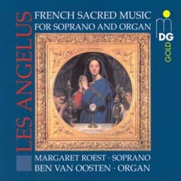Zeige Details für Les Angélus - Geistliche Gesänge für Sopran und Orgel Bild von Les Angélus - Geistliche Gesänge für Sopran und Orgel