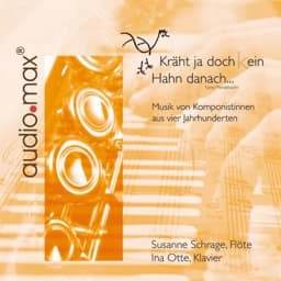 Zeige Details für "Kräht ja doch kein Hahn danach …“  - Werke für Flöte und Klavier Bild von "Kräht ja doch kein Hahn danach …“  - Werke für Flöte und Klavier