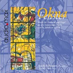 Zeige Details für "Okna - Fenster“ - Musik für Trompete und Orgel Bild von "Okna - Fenster“ - Musik für Trompete und Orgel