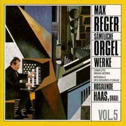 Zeige Details für Max Reger - Sämtliche Orgelwerke Vol. 5 Bild von Max Reger - Sämtliche Orgelwerke Vol. 5