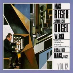 Zeige Details für Max Reger - Sämtliche Orgelwerke Vol. 12 Bild von Max Reger - Sämtliche Orgelwerke Vol. 12