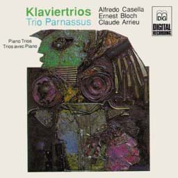 Zeige Details für Alfredo Casella, Ernest Bloch & Claude Arrieu - Klaviertrios Bild von Alfredo Casella, Ernest Bloch & Claude Arrieu - Klaviertrios