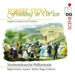 Zeige Details für Frühling in Wien - Lieder von Robert Stolz Bild von Frühling in Wien - Lieder von Robert Stolz