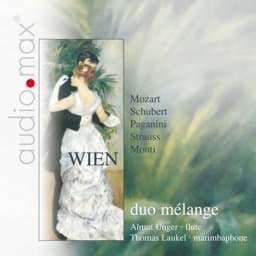 Zeige Details für “Wien” - Mozart, Paganini, Monti, J. Strauss, J. Strauss Sohn & Schubert - Flöte und Marimba Bild von “Wien” - Mozart, Paganini, Monti, J. Strauss, J. Strauss Sohn & Schubert - Flöte und Marimba