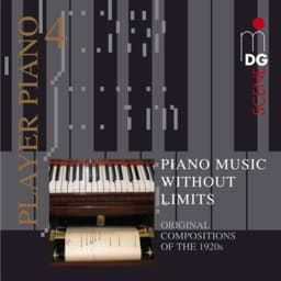 Zeige Details für Player Piano 4 - Klaviermusik ohne Grenzen - Originalkompositionen um 1920 Bild von Player Piano 4 - Klaviermusik ohne Grenzen - Originalkompositionen um 1920