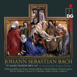 Zeige Details für J. S. Bach - Markuspassion, BWV 247 Bild von J. S. Bach - Markuspassion, BWV 247