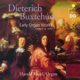 Zeige Details für Dietrich Buxtehude - Frühe Orgelwerke Bild von Dietrich Buxtehude - Frühe Orgelwerke