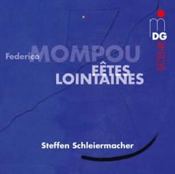 Zeige Details für Federico Mompou - Fêtes Lointaines Bild von Federico Mompou - Fêtes Lointaines