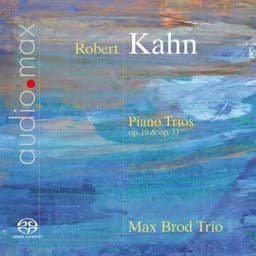 Zeige Details für Robert Kahn - Klaviertrios Bild von Robert Kahn - Klaviertrios