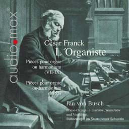 Zeige Details für Cesar Franck - L'Organiste. Orgelwerke Vol. 2 Bild von Cesar Franck - L'Organiste. Orgelwerke Vol. 2