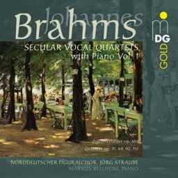 Zeige Details für Johannes Brahms - Weltliche Vokalquartette mit Klavier Vol. 1 Bild von Johannes Brahms - Weltliche Vokalquartette mit Klavier Vol. 1